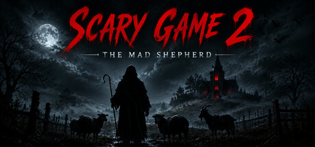 恐怖游戏2 疯狂的牧羊人 Scary Game 2 The Mad Shepherd