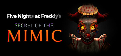 玩具熊的五夜惊魂 拟态者之秘 Five Nights at Freddy’s Secret of the Mimic