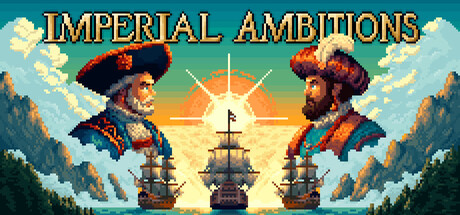 帝国的夙愿 Imperial Ambitions