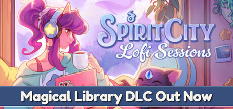 精神城市 洛菲会议 魔法图书馆DLC+全DLC Spirit City Lofi Sessions