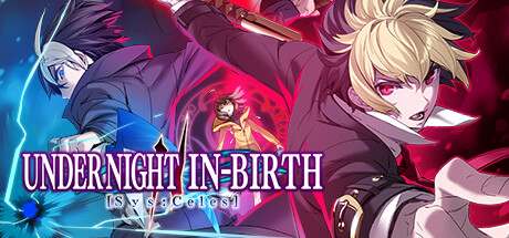 夜下降生2 SysCeles 6个DLC UNDER NIGHT IN-BIRTH II SysCeles
