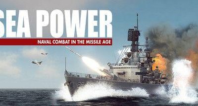 海上力量:导弹时代的海军作战 v20250813 Sea Power : Naval Combat in the Missile Age