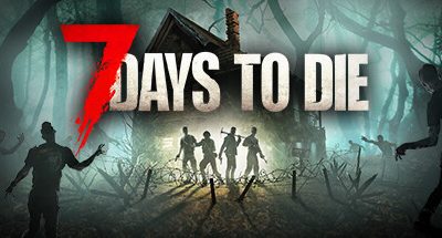 七日杀 v2.4.b6 全DLC 支持手柄 13GB 7 Days to Die