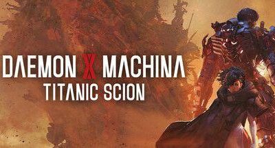 机甲战魔 神话之裔 23GB Daemon X Machina Titanic Scion