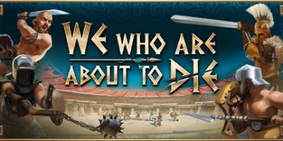 我们这些即将死去的人 v0.81 抢先体验版 支持手柄 7GB We Who Are About To Die